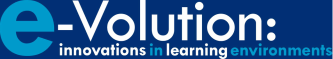e-volution: innovations in learning environments